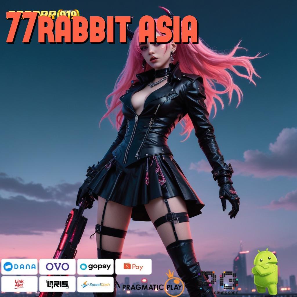 77RABBIT ASIA @ update seru untung mengalir!