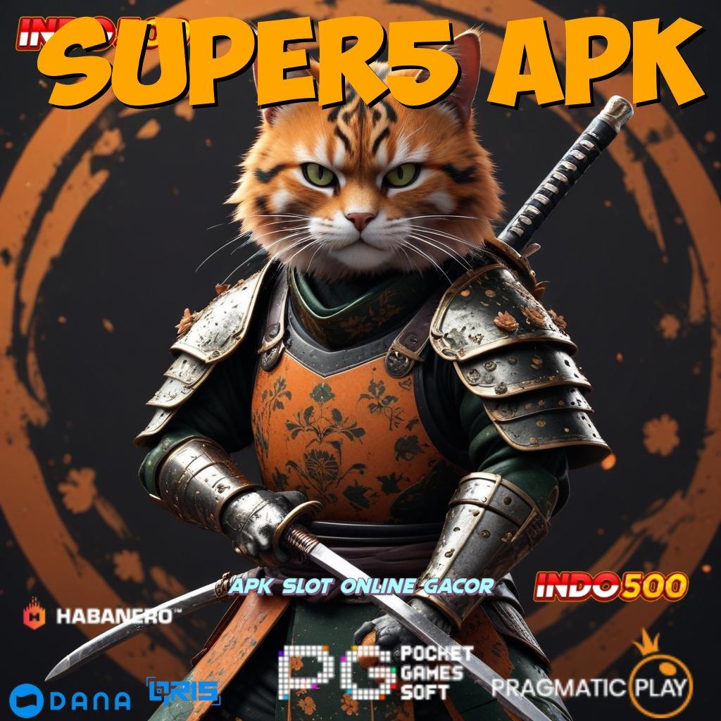 SUPER5 APK , Lingkungan Operasional Modal Minim Untung Maksimal