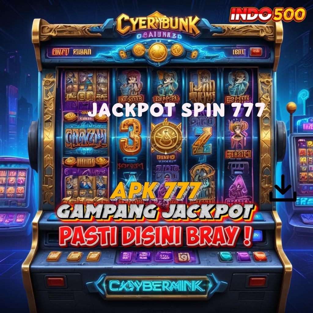 JACKPOT SPIN 777 ↪ Nomor Satu Teratas Mudah Dalam Perjuangan