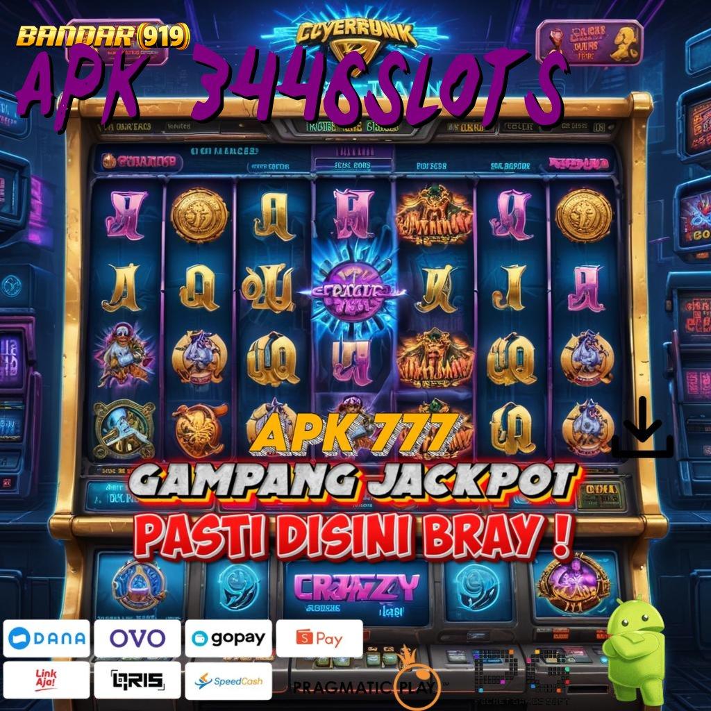 APK 3446SLOTS # rezeki berputar dalam deposit mandiri hoki kaya sekarang