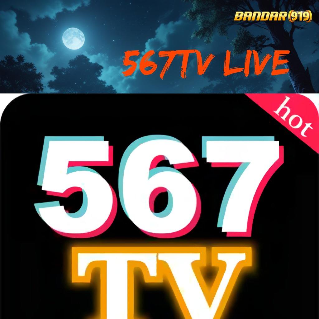 567TV LIVE ⚌ Menanti Hadiah Auto Depo Setiap