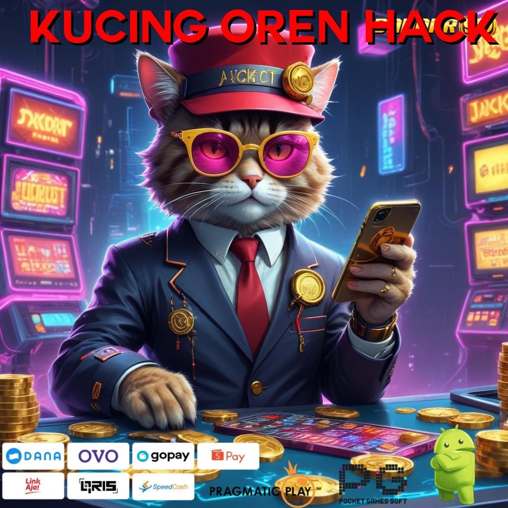 KUCING OREN HACK | hadapi rintangan berani