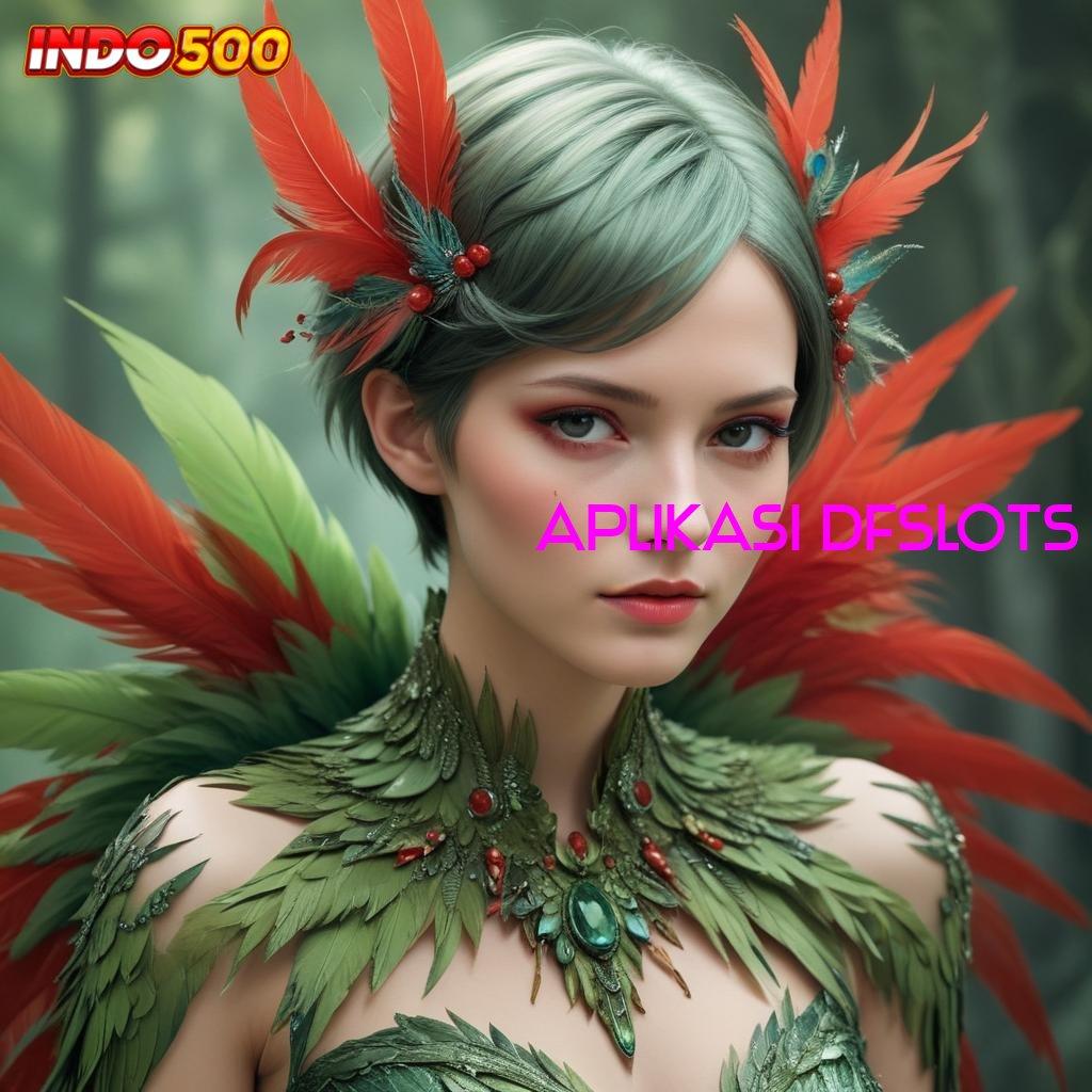 APLIKASI DFSLOTS ⇏ Kerangka Sukses Deposit Dana Serba Mudah