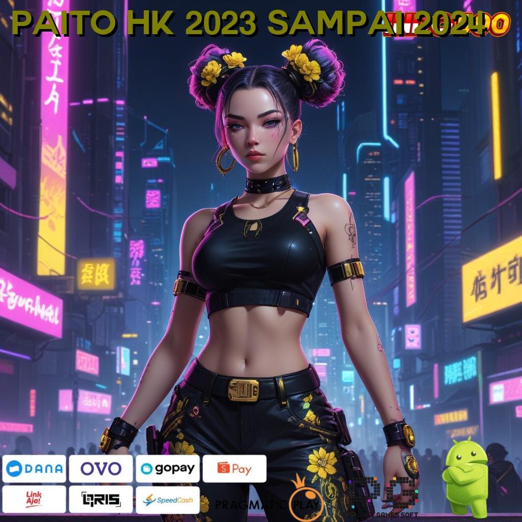 PAITO HK 2023 SAMPAI 2024 Unduhan Game Android Versi Paling Diminati