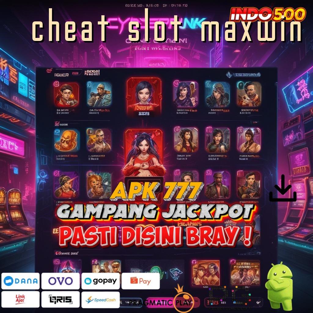 CHEAT SLOT MAXWIN Aplikasi Terbaru Dengan Bonus Besar