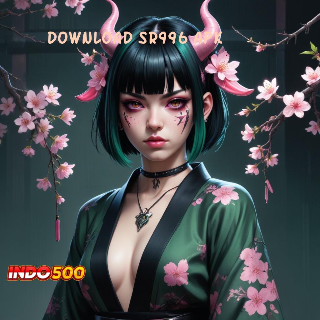 DOWNLOAD SR996 APK ➜ Menemukan Solusi Transaksi Mudah Langsung WD