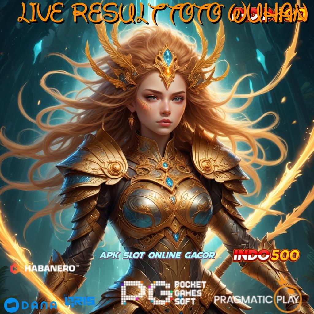 LIVE RESULT TOTO WUHAN 🐉 Kode Diskon Terbatas Bonus Langsung Cair