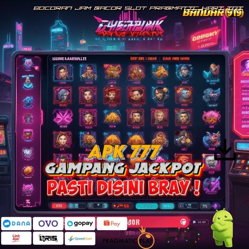 BOCORAN JAM GACOR SLOT PRAGMATIC HARI INI @ RTP Terbaru Dengan Tingkat Keamanan Tinggi