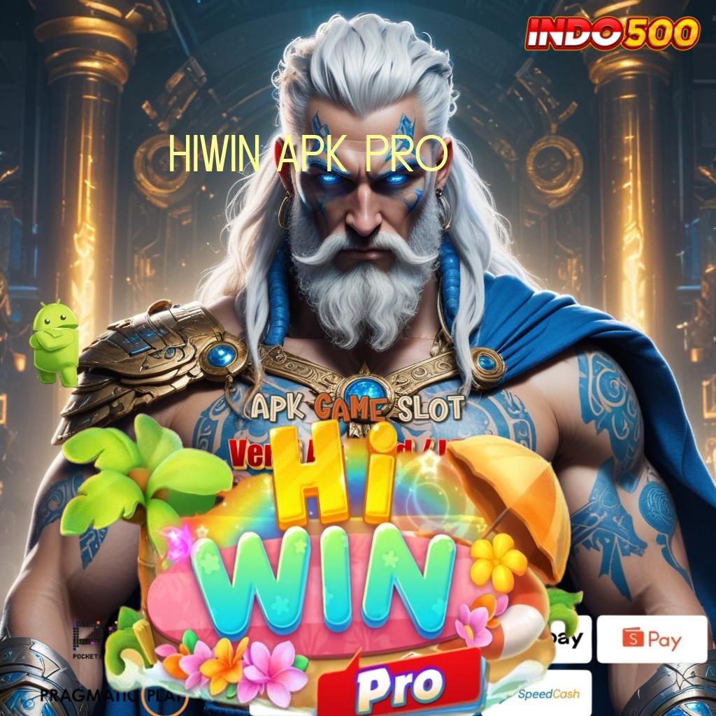 HIWIN APK PRO ↪ slot maxwin langsung ke gopay dalam sekejap