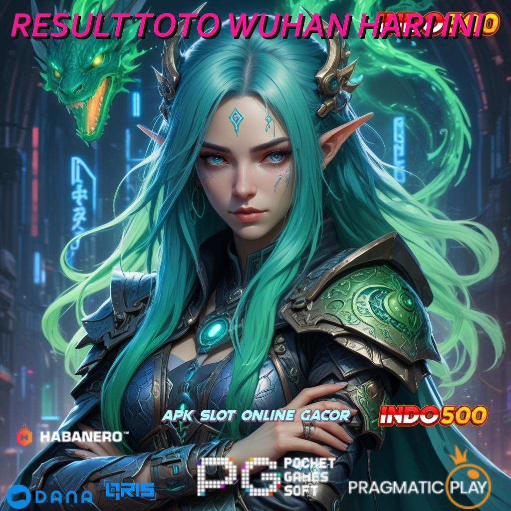 RESULT TOTO WUHAN HARI INI # slot apk tanpa isi saldo