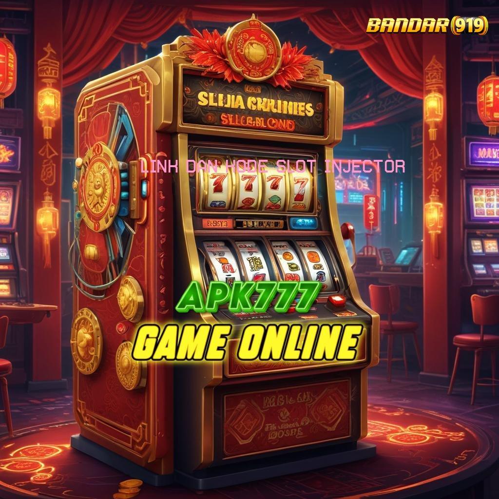 LINK DAN KODE SLOT INJECTOR ⚌ slot dengan payout besar