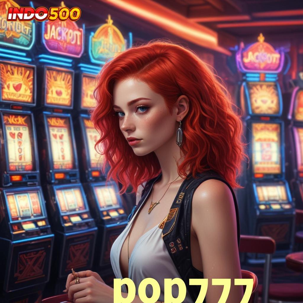 POP777 password rahasia modal minimal keberhasilan besar