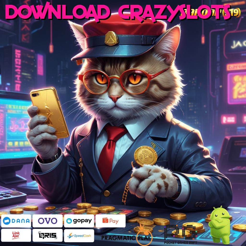 DOWNLOAD CRAZYSLOTS | Main Santai Profit Instan Tanpa Perlu Deposit