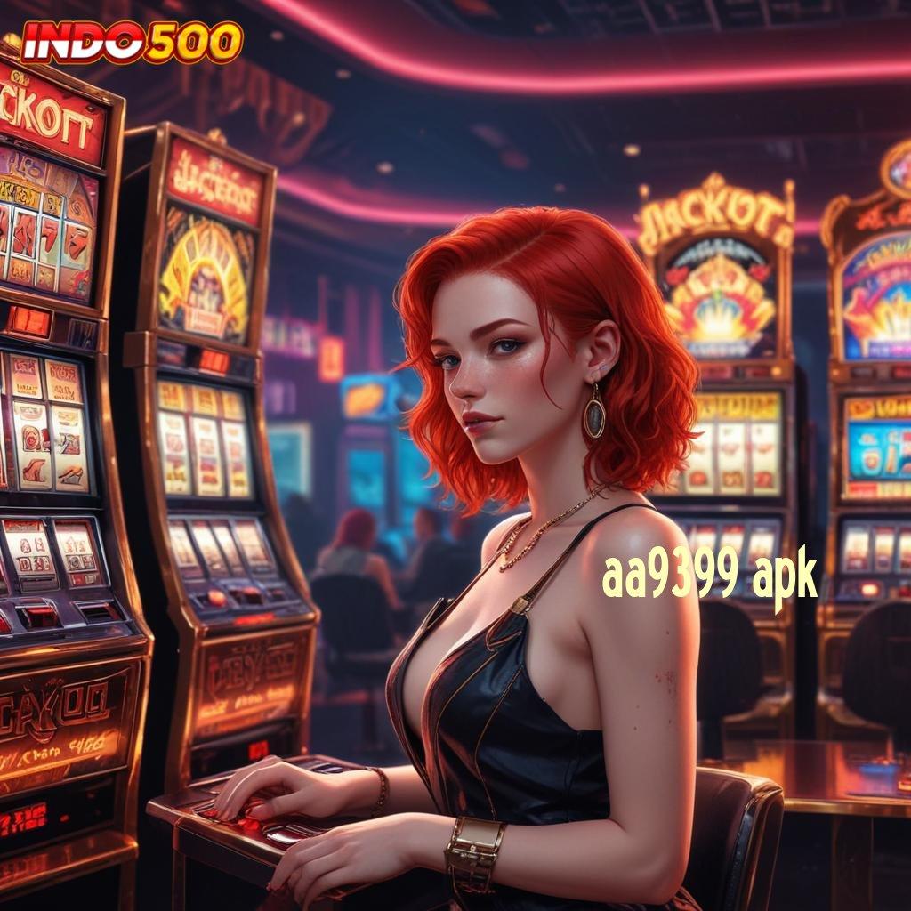 AA9399 APK slot 9.5 APK (login) versi android terbaru 2025, gratis unduh!