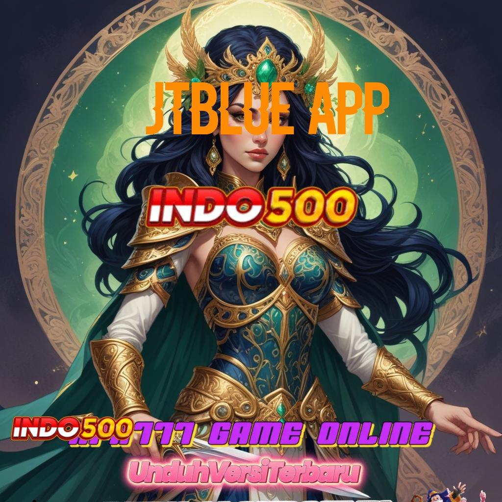 JTBLUE APP ≫ Tanpa Ikatan Ketat Game Slot Uang Nyata Penghasil Uang Di Android