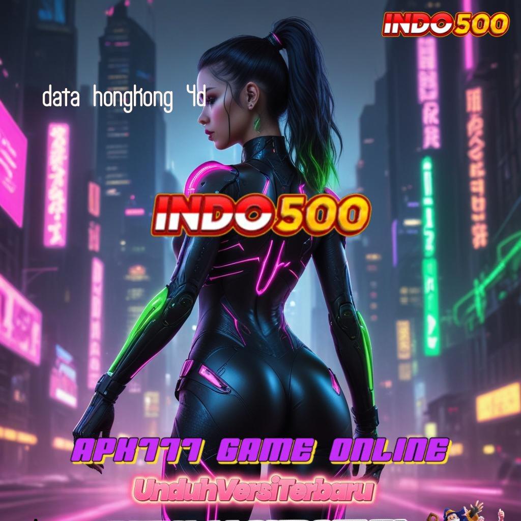 DATA HONGKONG 4D 🐉 Raih Maxwin Cepat dengan Deposit 10 Ribu