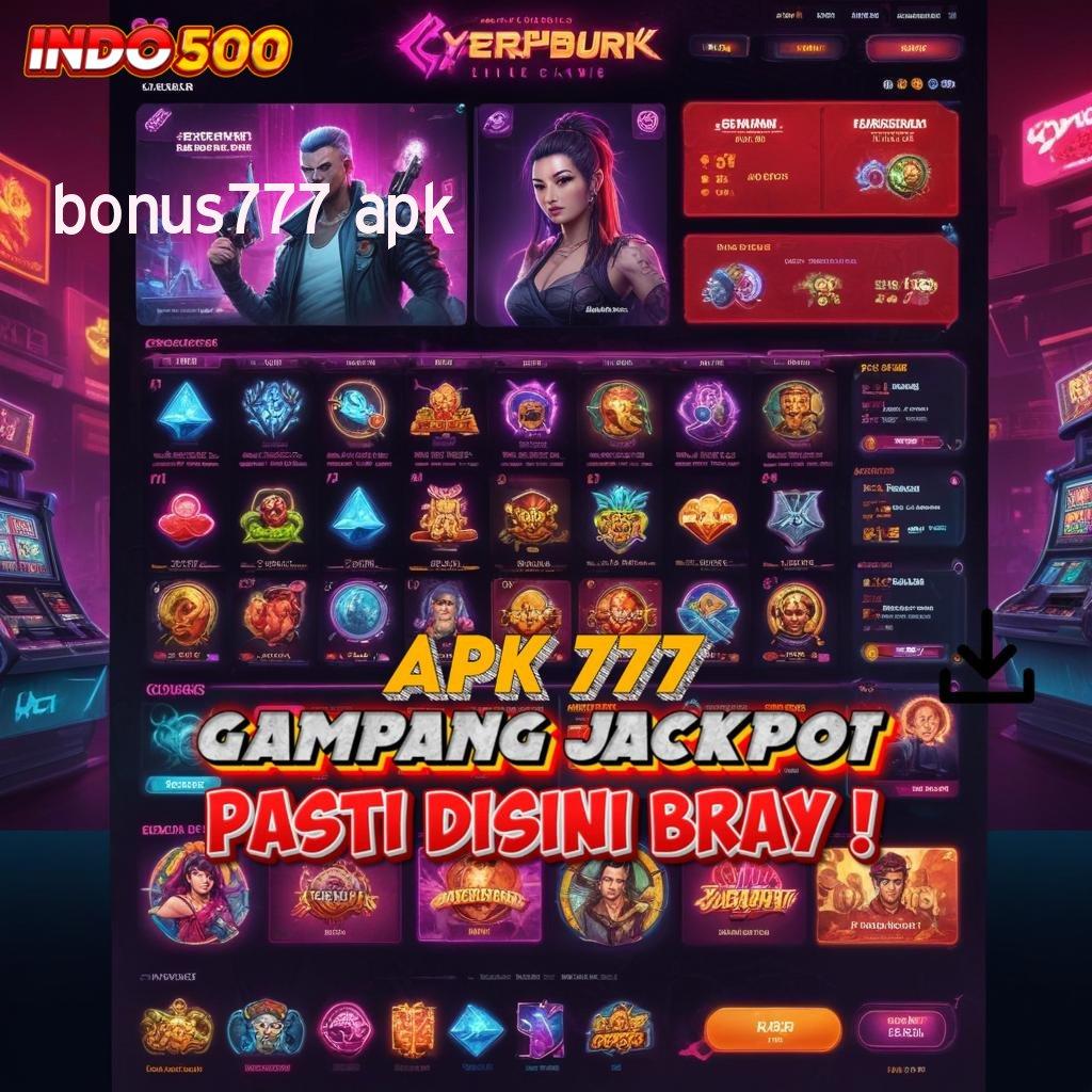 BONUS777 APK 🐉 opsi paling cerdas