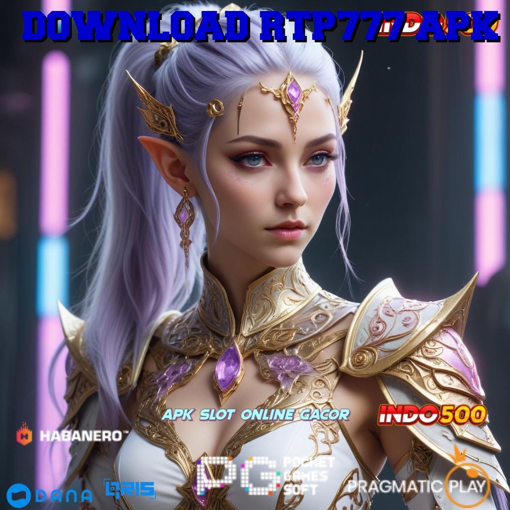 DOWNLOAD RTP777 APK | download apk android terbaru