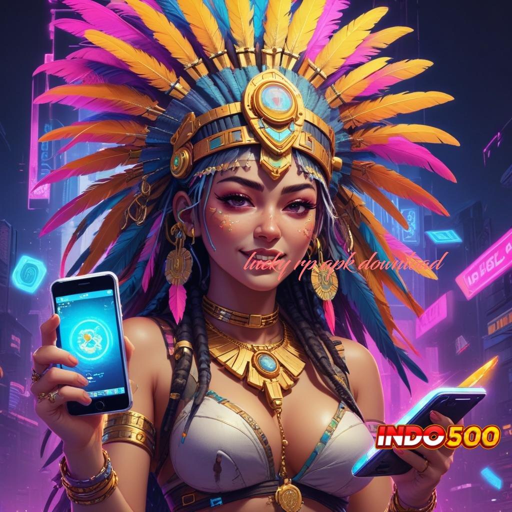 LUCKY RP APK DOWNLOAD 💯 Lakukan Pengunduhan Sekarang Gopay untuk Pengguna Perdana