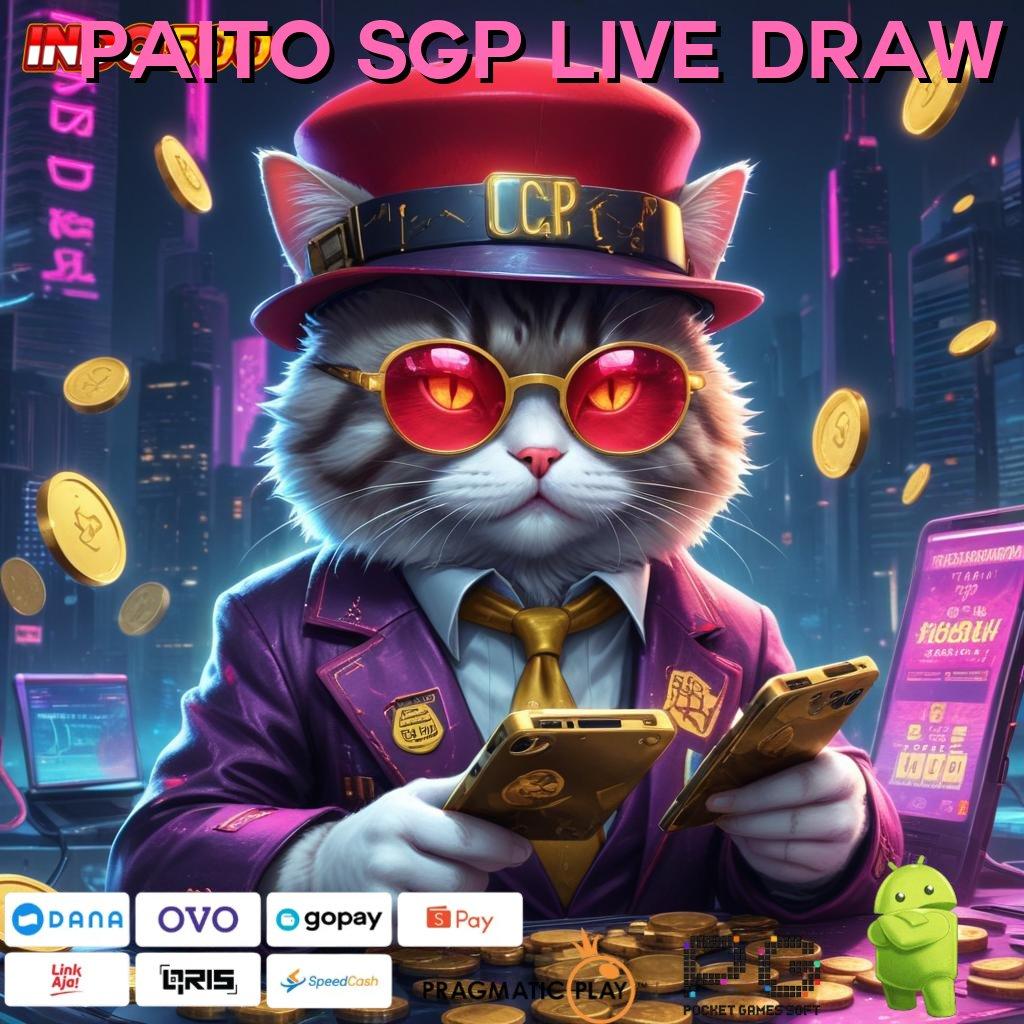 PAITO SGP LIVE DRAW menggapai pasti unggul di atas yang lain