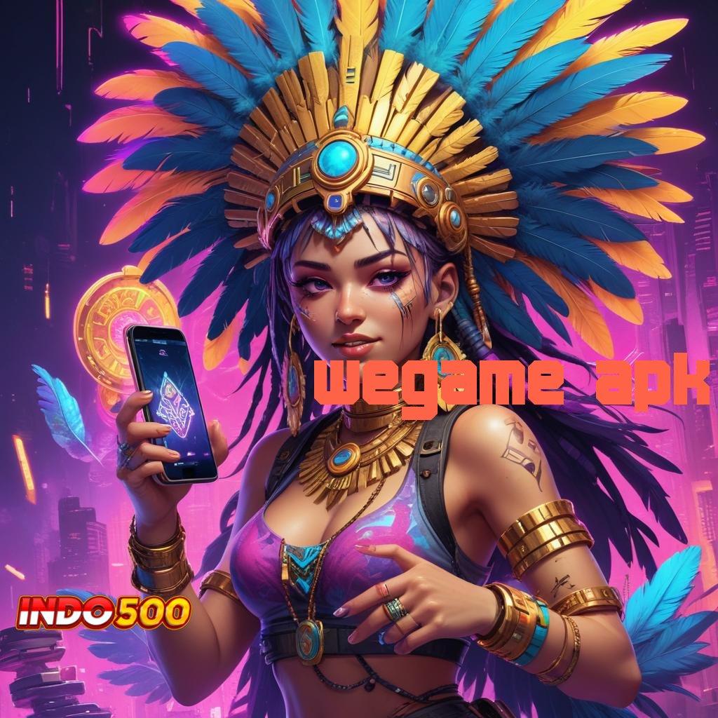 WEGAME APK arah menuju penghasilan