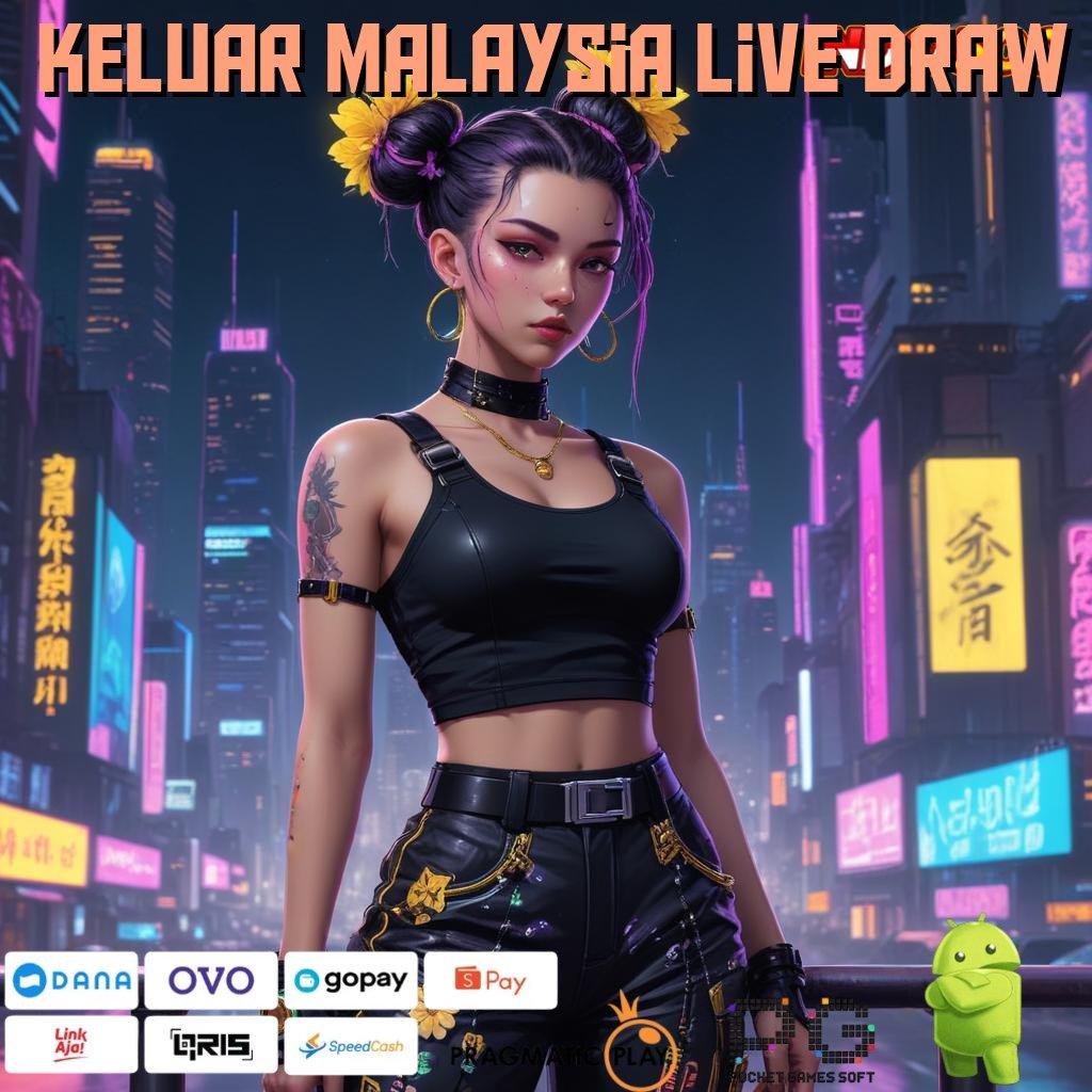 KELUAR MALAYSIA LIVE DRAW website no.1