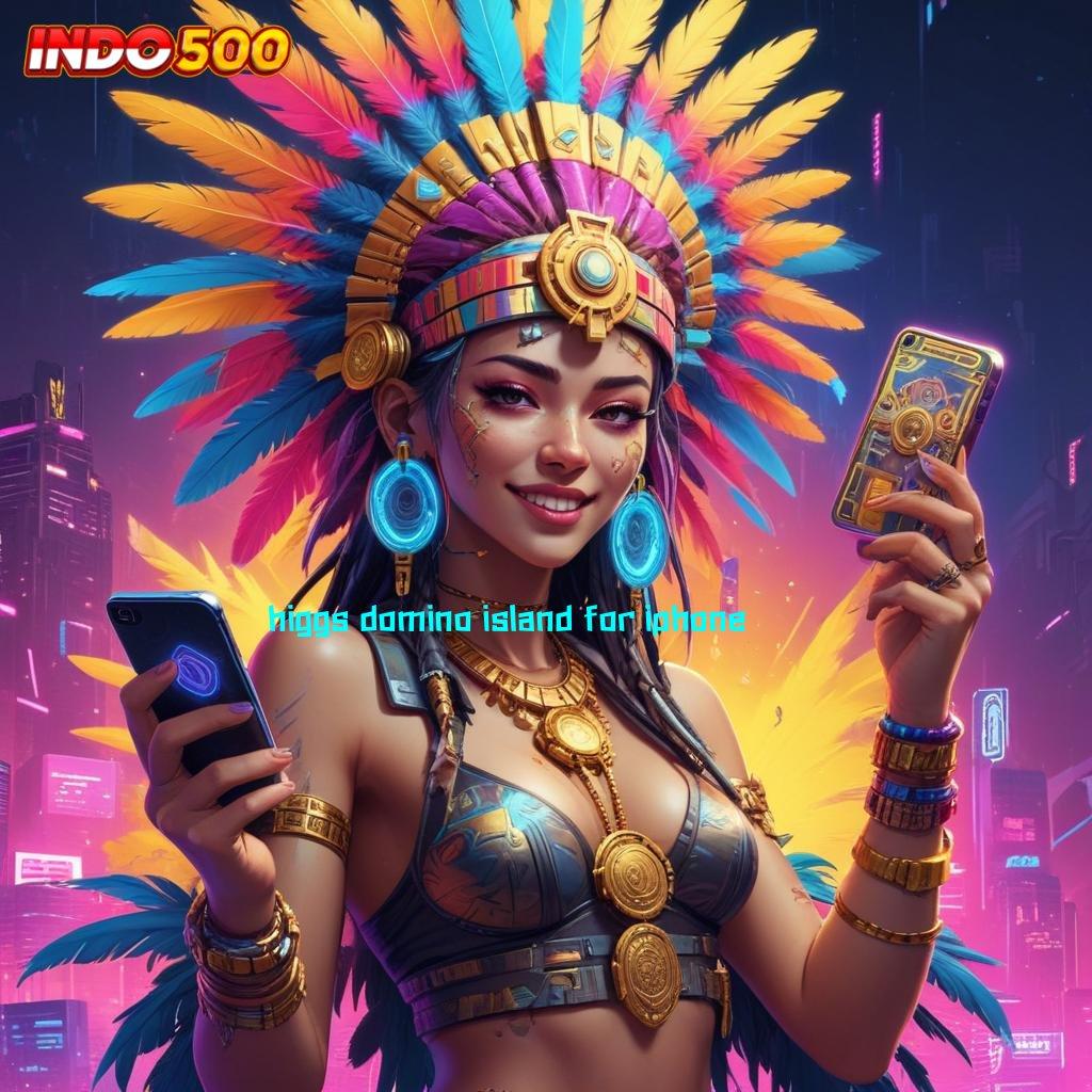 HIGGS DOMINO ISLAND FOR IPHONE ➤ Ruang Bermain Serba Komplit Slot Idr 777 APK 2025 dengan Sensasi Baru