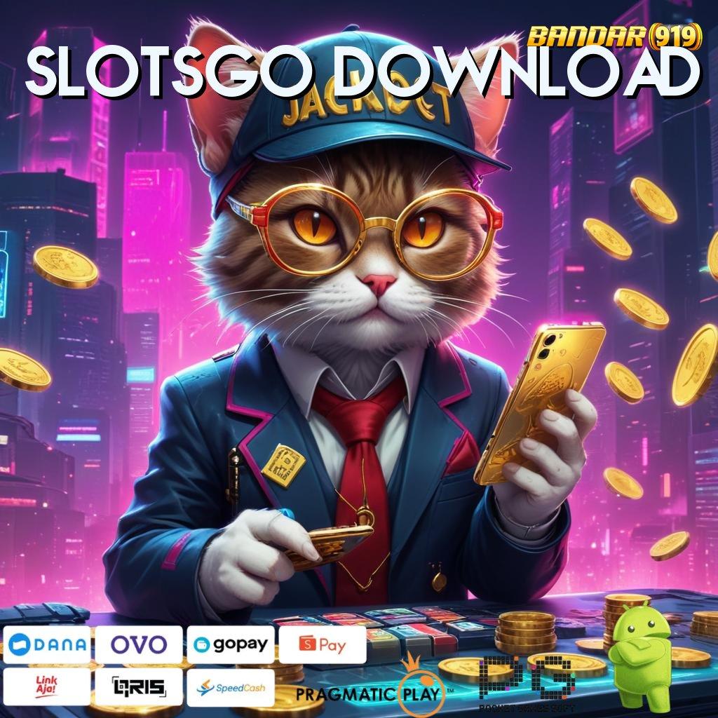 SLOTSGO DOWNLOAD | Unduh Versi Terbaru 2025! Maxwin Makin Mudah!