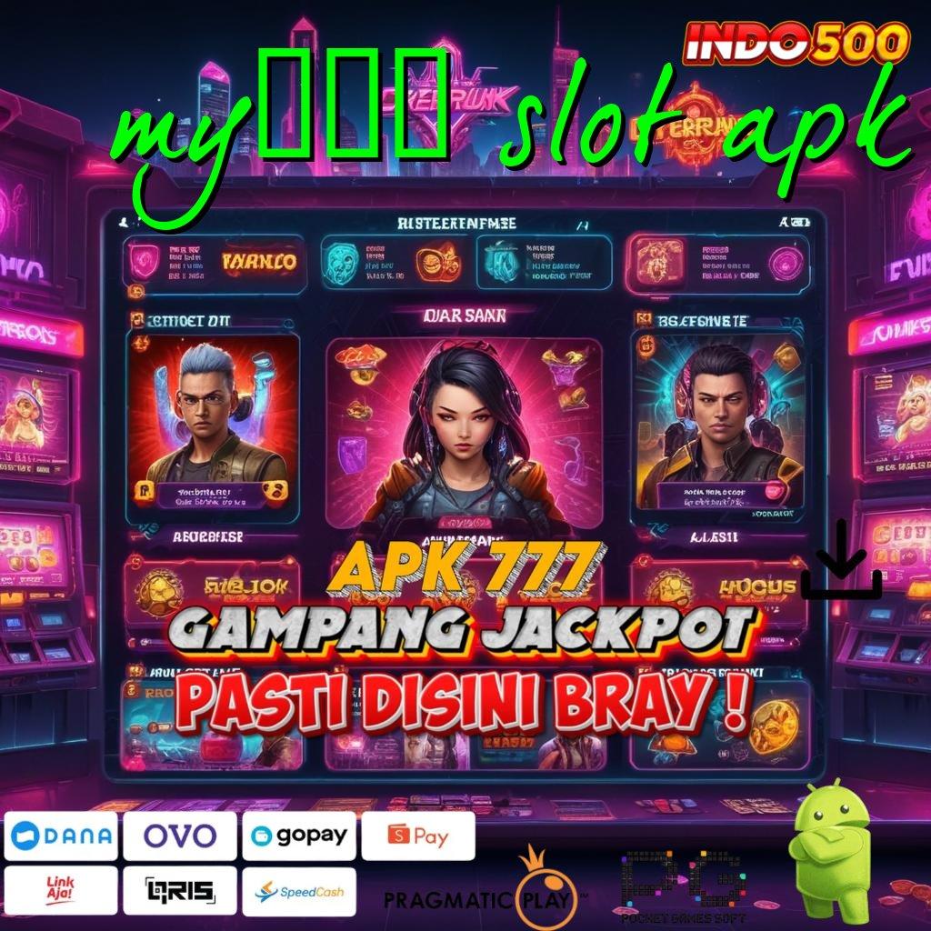 MY777 SLOT APK Slot Aplikasi Versi Spektakuler