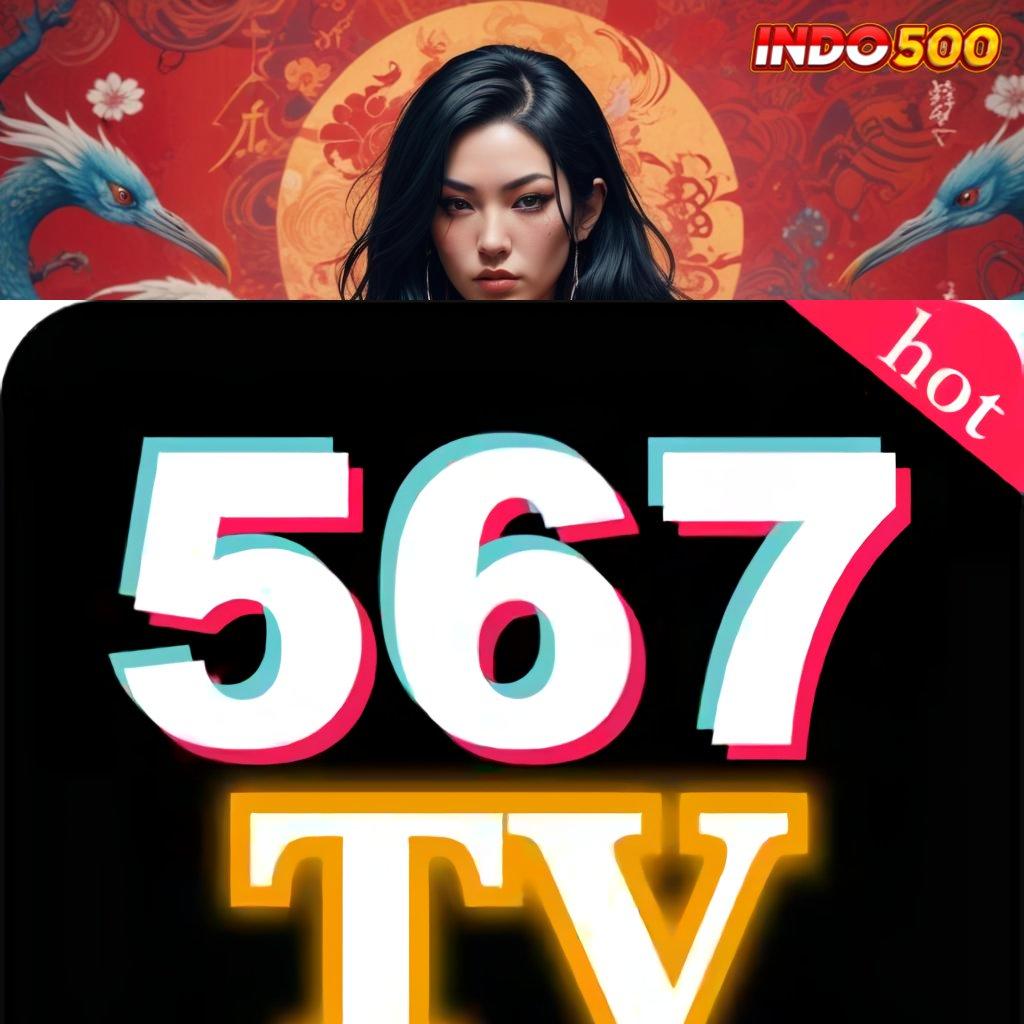 567TV SLOT ➰ Spin Efektif Dengan Teknologi Terbaik Saat Ini