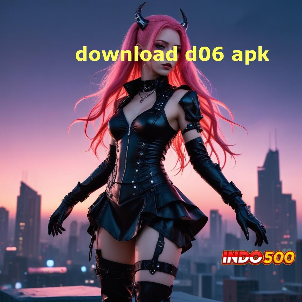 DOWNLOAD D06 APK ⇉ Lakshmi Sekarang Pasang Apk Android Tanpa Iklan