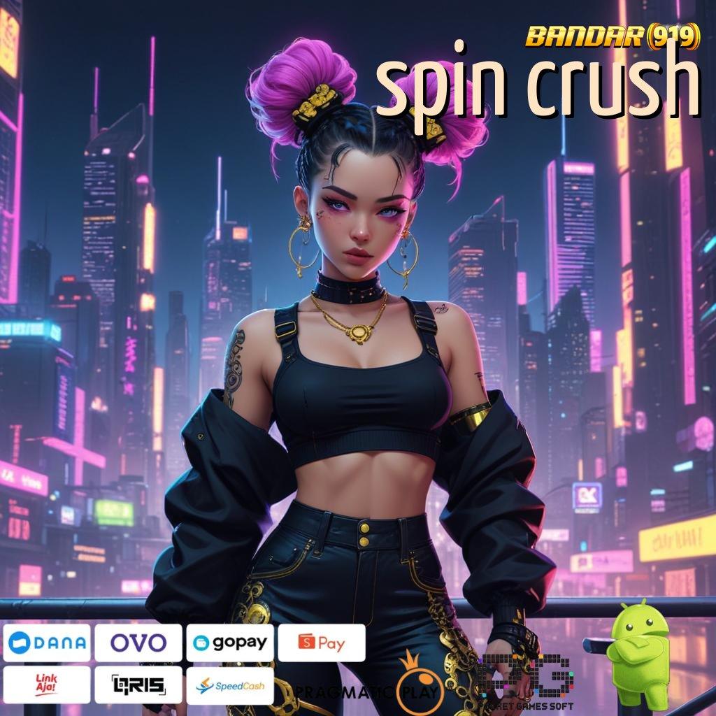 SPIN CRUSH # Unduhan Game Android Gacor (Versi New) Terbaik