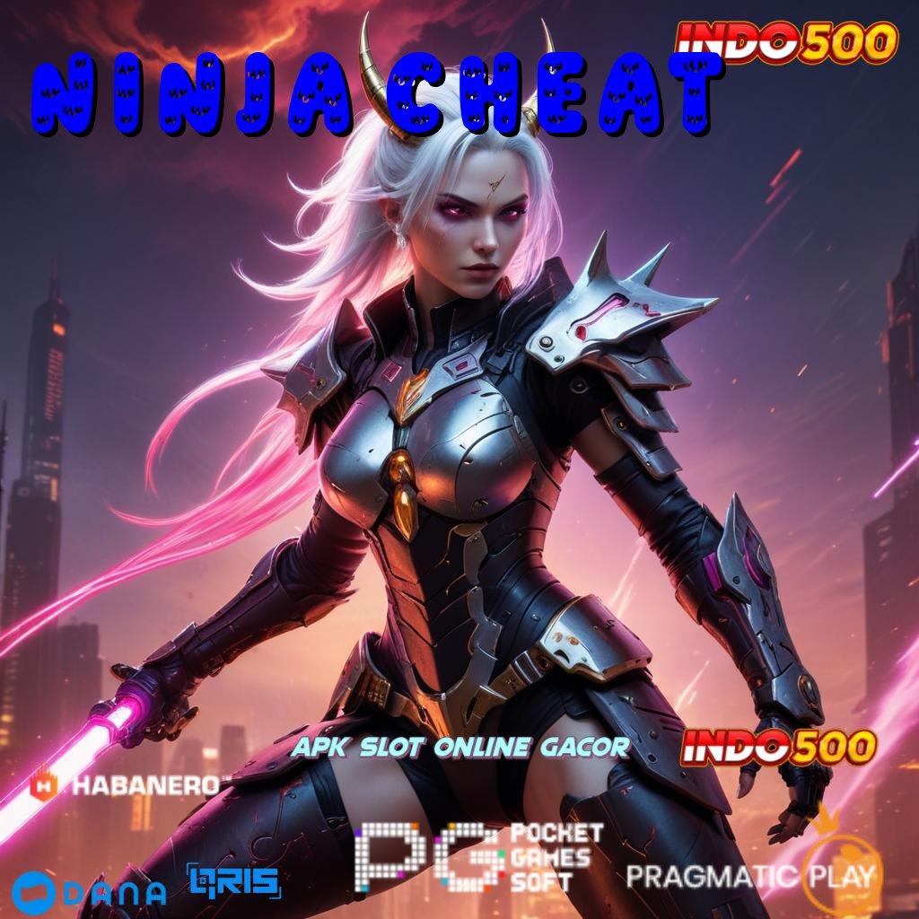 NINJA CHEAT 🚀 download gratis aplikasi judi untuk android & ios, keseruan di genggaman