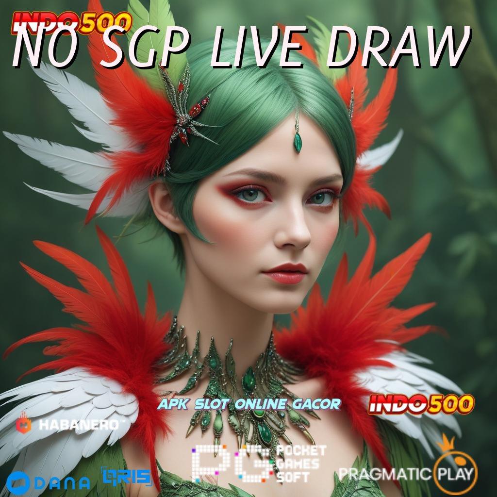 NO SGP LIVE DRAW 🔥 sarana digital pelantar pola prasarana aplikasi