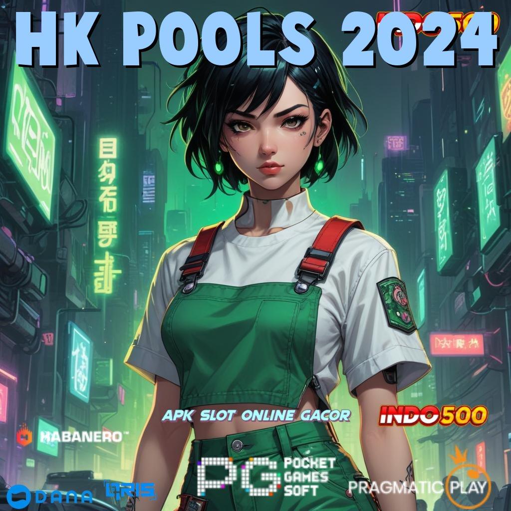 HK POOLS 2024 > Depo Layanan Pola Efektif