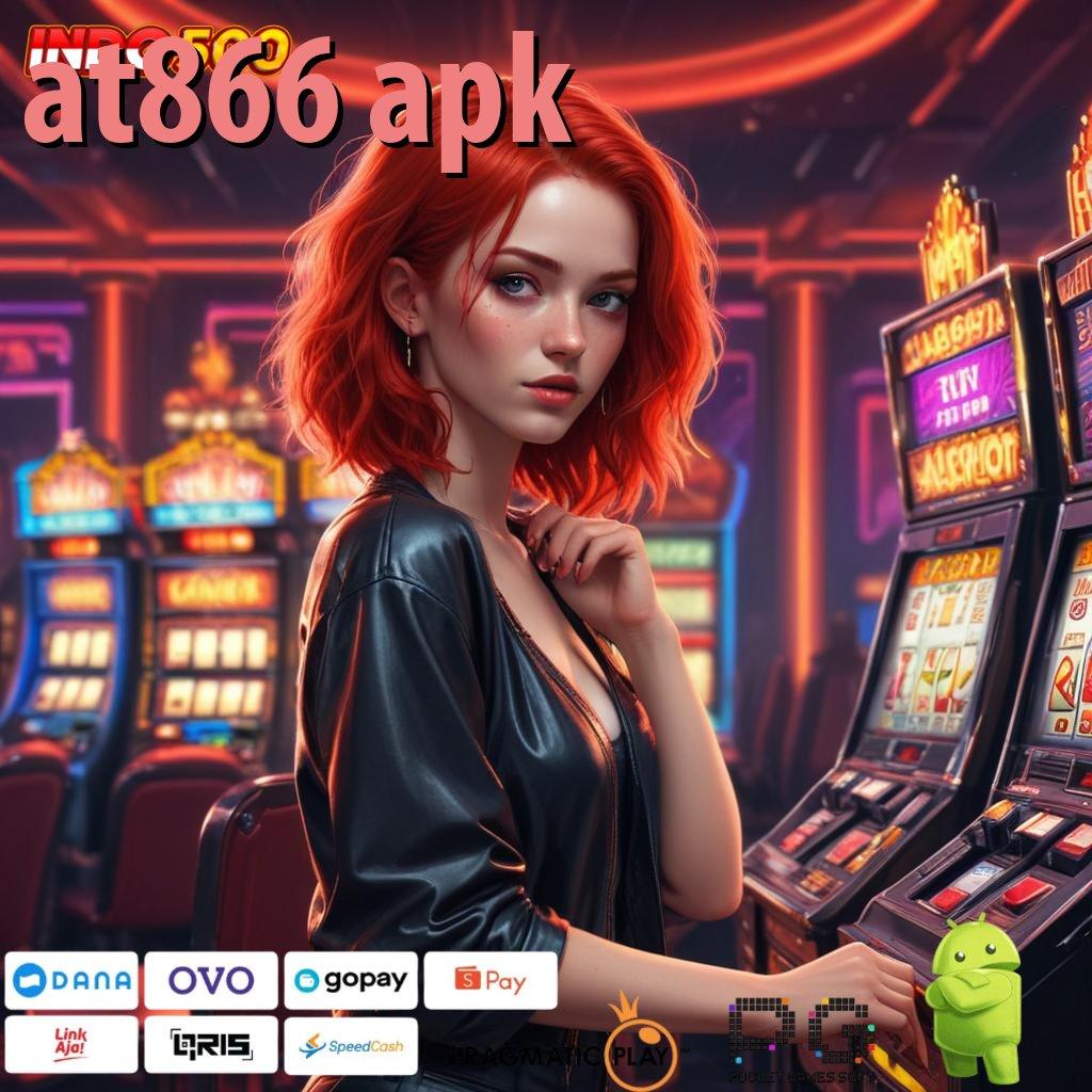 AT866 APK Android Versi 4.56 Spin Bonus