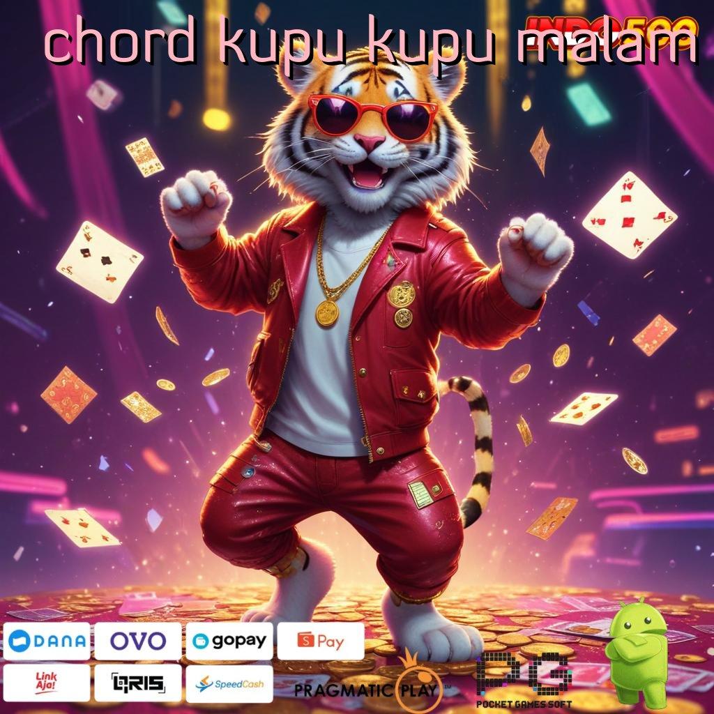 CHORD KUPU KUPU MALAM Slot APK Terbaru Download dan Rasakan!