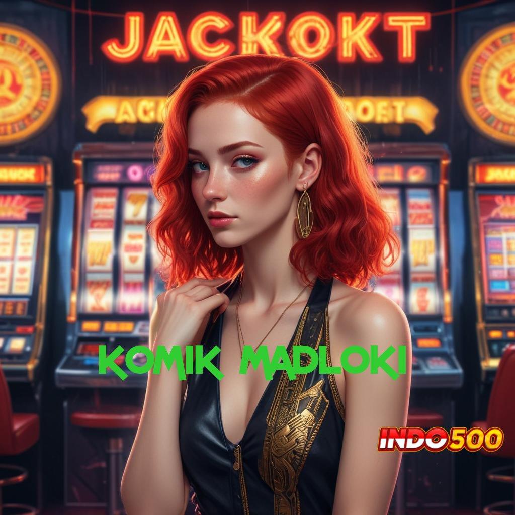 KOMIK MADLOKI , Pencet Maxwin Slot Apk Penghasil Uang Tunai Nyata