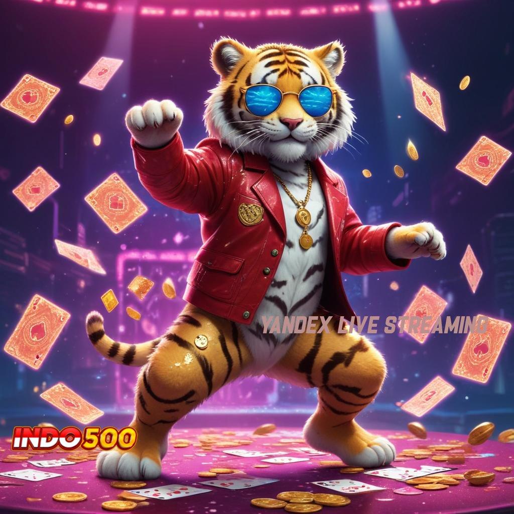 YANDEX LIVE STREAMING 🔎 Slot Gacor dengan Banyak Bonus Ekspres