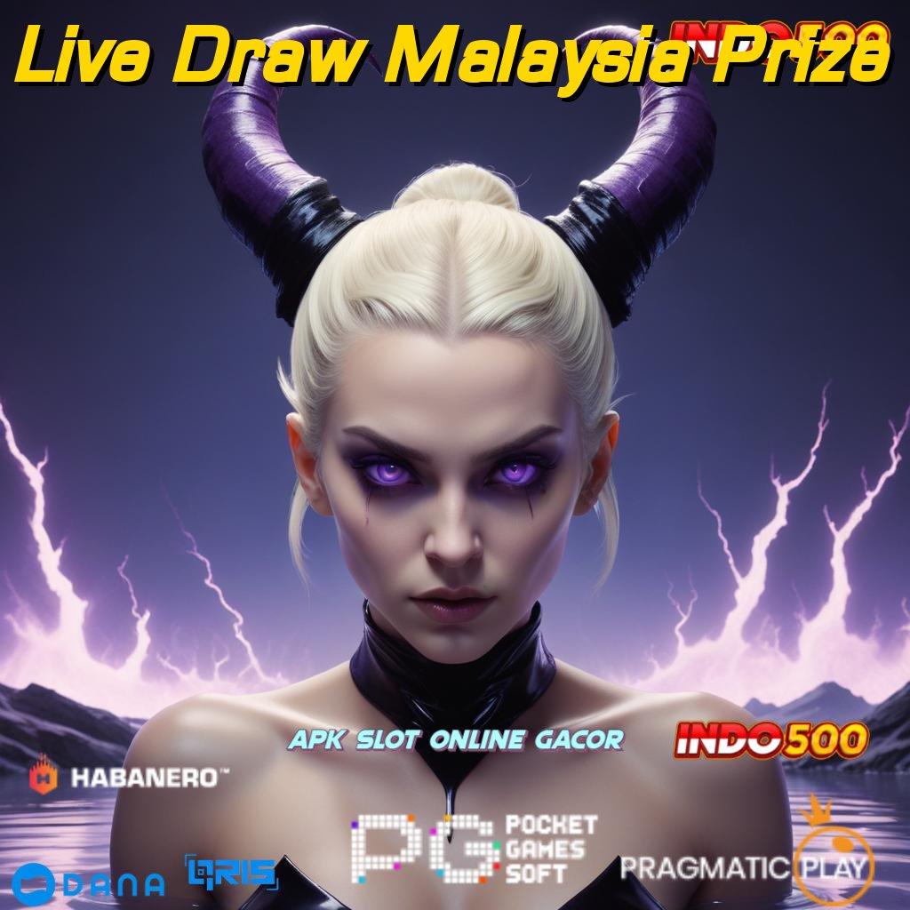 Live Draw Malaysia Prize