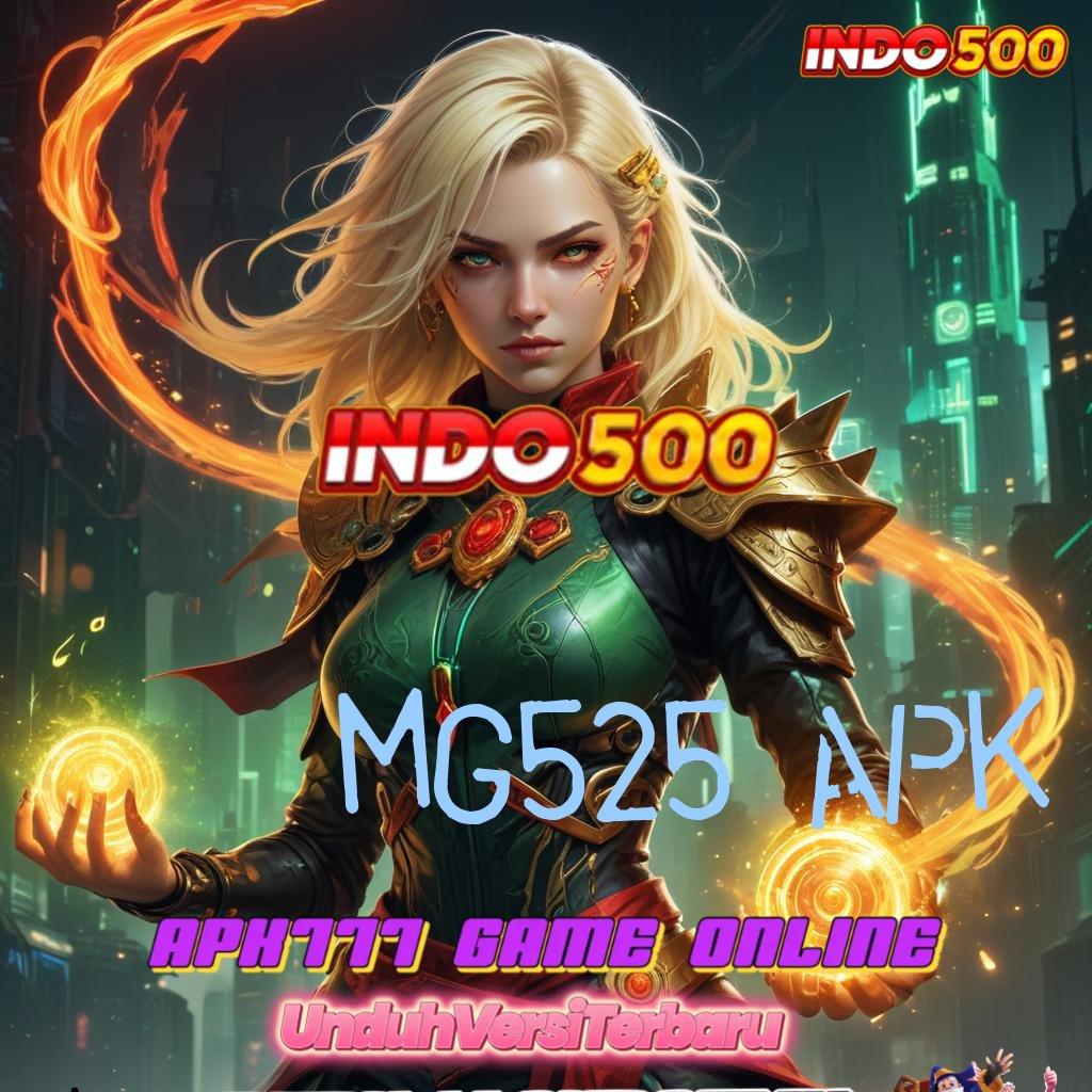 MG525 APK ✷ Teratas Kemenangan Sumber Finansial