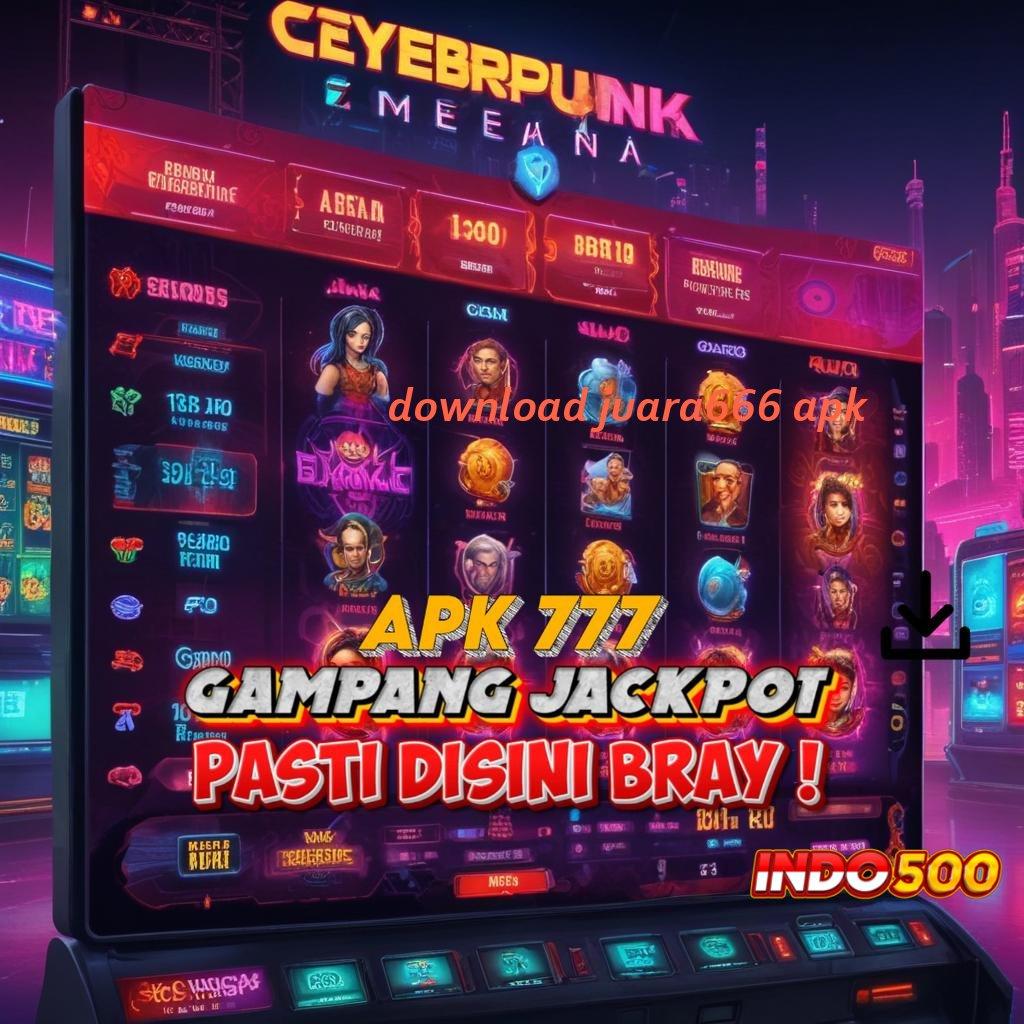 DOWNLOAD JUARA666 APK ↦ RTP Paling Top Indonesia New Member Bonus Cuan Gampang