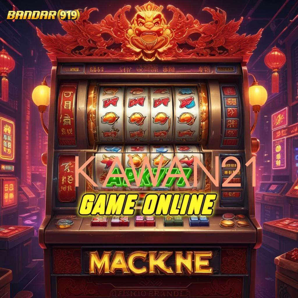 KAWAN21 🐉 APK Event Bonus Versi 101