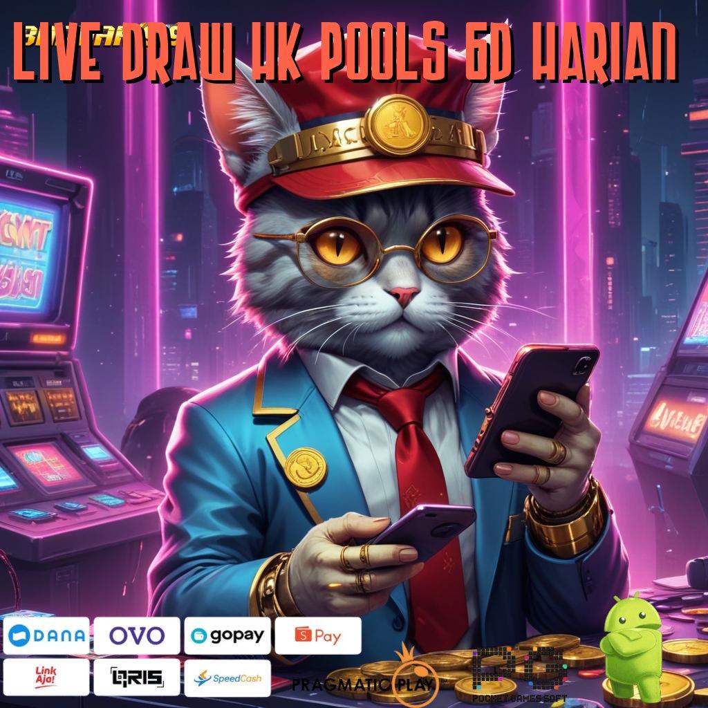 LIVE DRAW HK POOLS 6D HARIAN @ Langkah Hoki Pakai Apk Bonus Baru