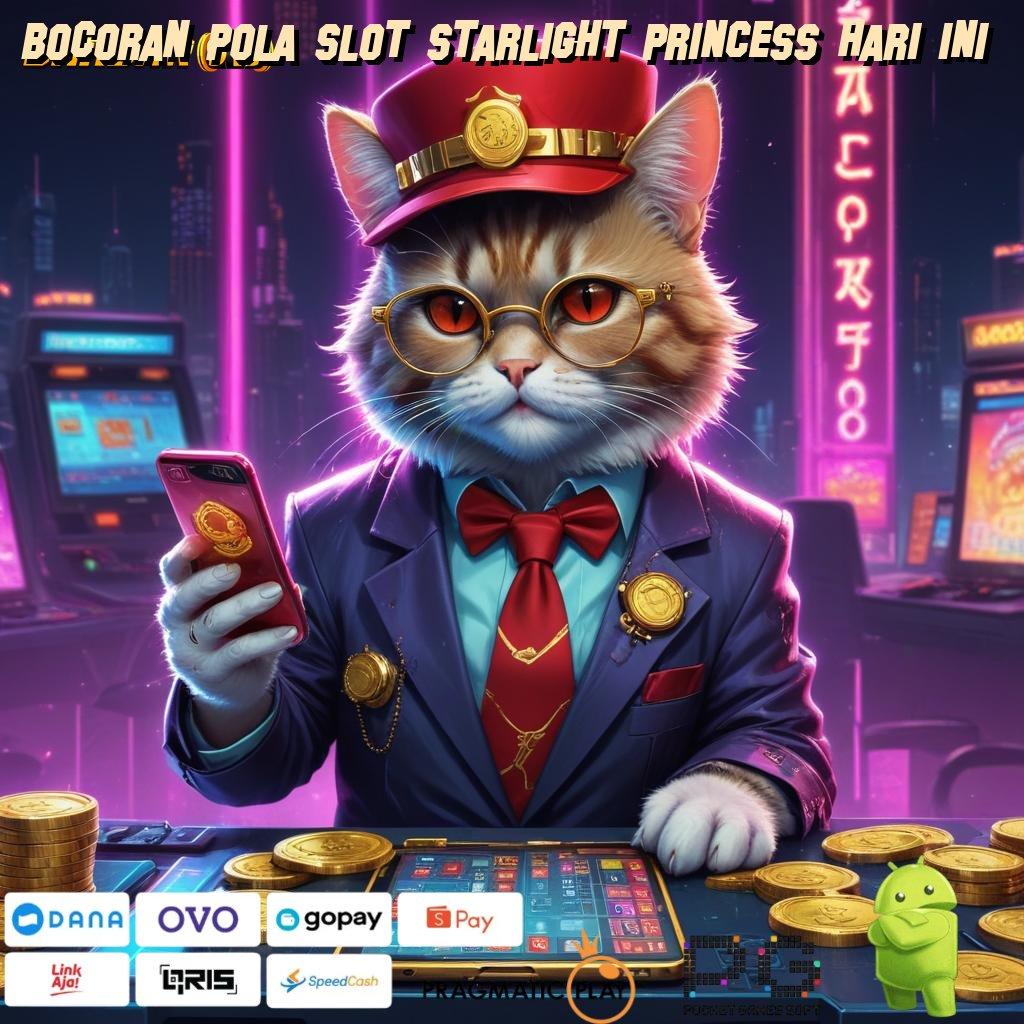 BOCORAN POLA SLOT STARLIGHT PRINCESS HARI INI : Pragmatic Bonus RTP Scatter Dinamis