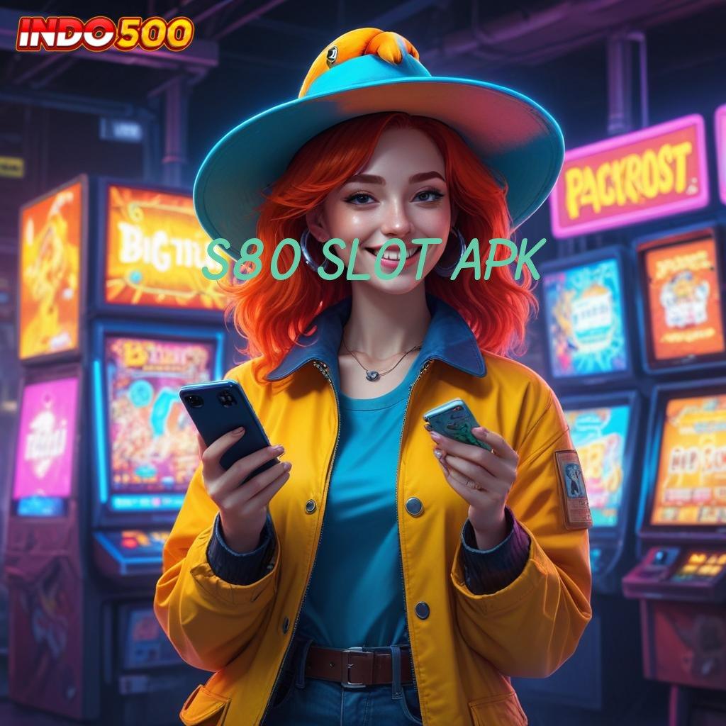 S80 SLOT APK ⇉ Pelat Modern untuk Inovasi Sistem Kapasitas