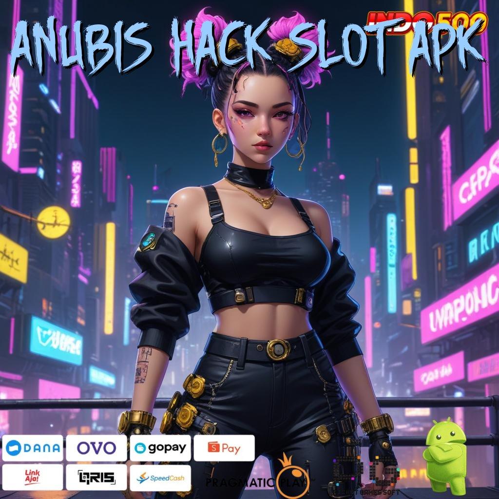 ANUBIS HACK SLOT APK Game Terbaru Dengan Pendekatan Inovatif Gacor