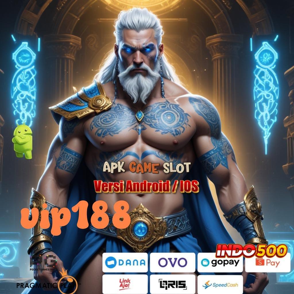 VIP188 ✔ Unduh APK Slot Keuntungan Maksimal Hari Ini