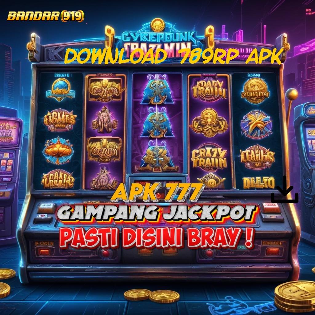 DOWNLOAD 789RP APK 💫 bukti unggul sedianya transaksi langsung cara