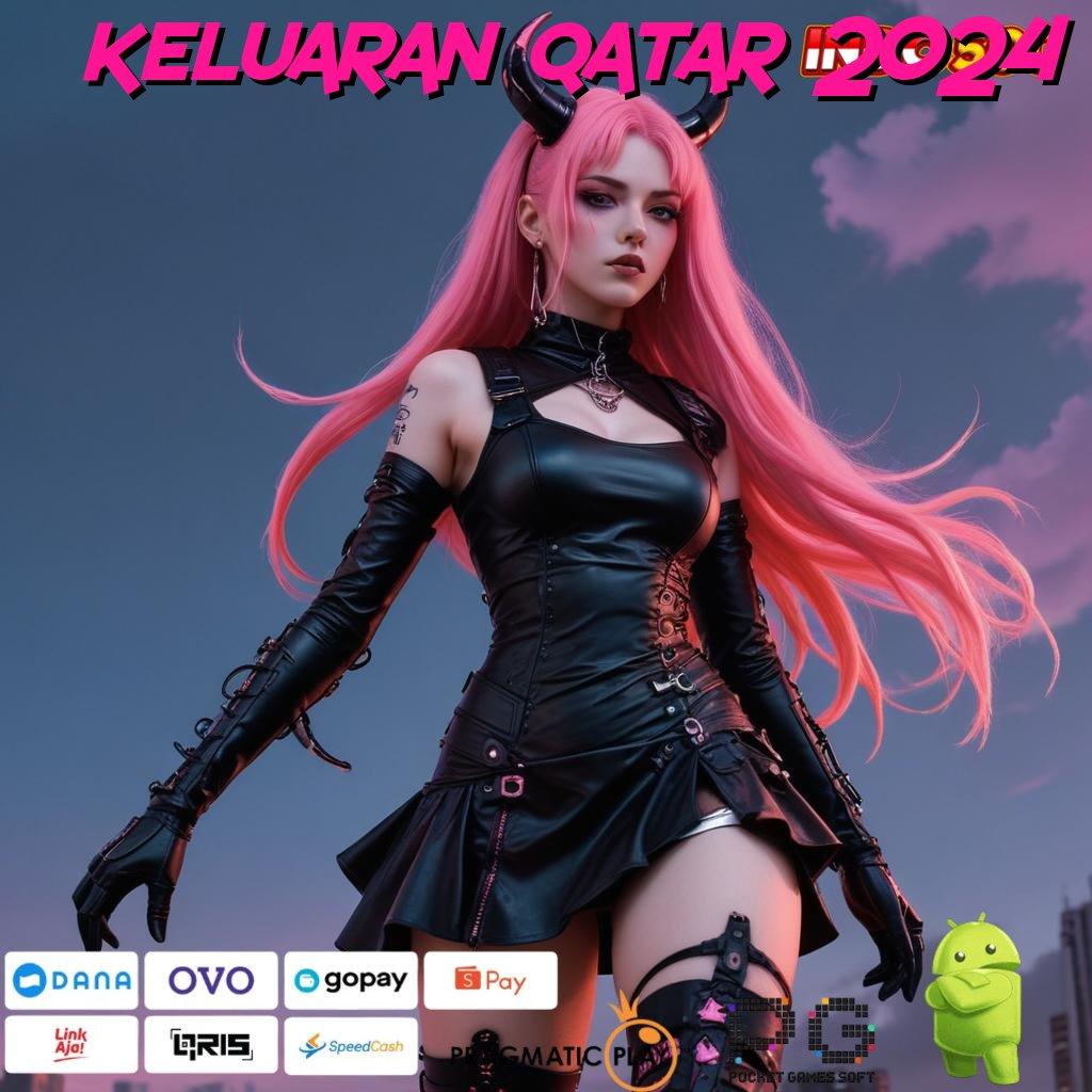 KELUARAN QATAR 2024 Ternama Gampang Instal Apk Di Android